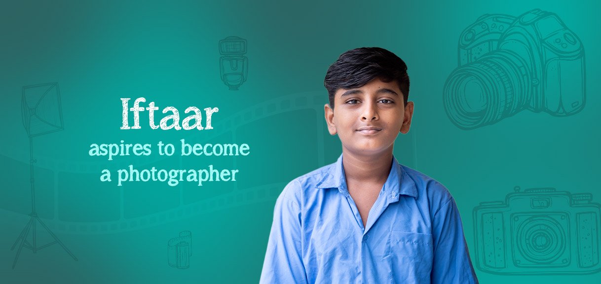 Iftaar Shaikh: Capturing Dreams through a Lens
